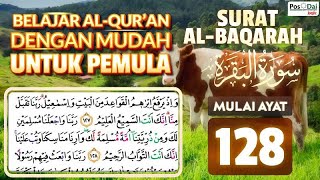 YUK NGAOS BELAJAR AL-QURAN DENGAN MUDAH UNTUK PEMULA \u0026 LANSIA JUZ 01 SURAT AL-BAQARAH (02) AYAT 128