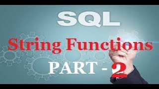 SQL String Functions PART -- 2