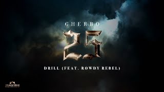 G Herbo - Drill feat. Rowdy Rebel [8D]