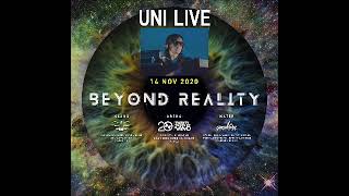 UNI LIVE @Beyond Raelity