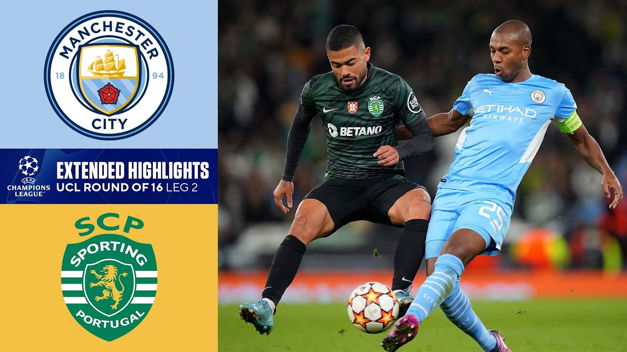 Man. City Vs. Sporting CP: Extended Highlights | UCL Round Of 16 - Leg ...