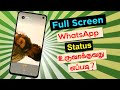 How to create full screen whatsapp status 2021 | Full screen whatsapp status