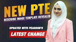 NEW PTE Describe Image Template Revealed ! Updated with Pearson’s Latest Changes