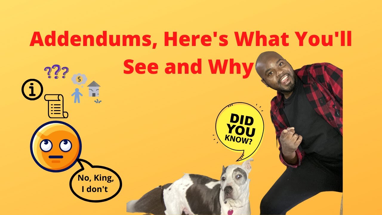 Addendums, the one's you'll likely see and what they protect