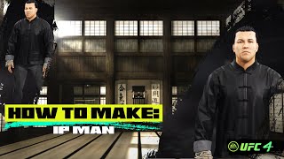 How To Make: IP Man In EA Sports UFC 4 (Wing Chun Master! Step-By-Step Tutorial)