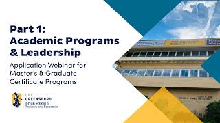 Application Webinar for Bryan School Graduate Programs - Part 1: Academic Programs & Leadership
