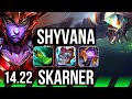 SHYVANA vs SKARNER (JGL) | BR Grandmaster | 14.22