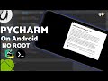 Install Pycharm On Android | No Root