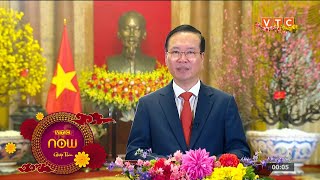 Thông điệp chúc Tết Giáp Thìn 2024 của Chủ tịch nước Võ Văn Thưởng | VTC Now