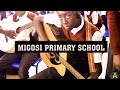 MIGOSI PRIMARY SCHOOL KISUMU//NAKEI NAIROBI//MBILIA BEL