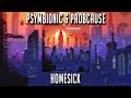 Psymbionic - Homesick w/ ProbCause