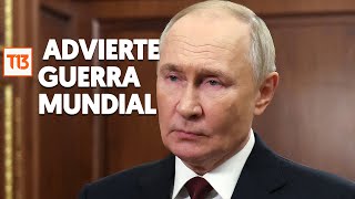 Putin advierte guerra mundial con misil balístico hipersónico