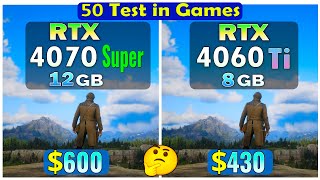 RTX 4070 SUPER vs RTX 4060 Ti - Test in 50 games at 1440P max settings