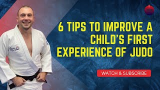 6 tips to improve a child's first experience of judo