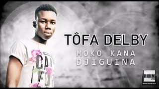 TÔFA DELBY -  MOKO KANA DJIGUINA (2020)