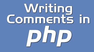 Writing Comments in PHP