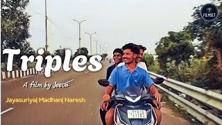 TRIPLES|An one minute short film|A film by Jeeva