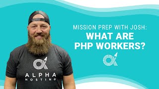 What are PHP Workers?