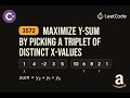LeetCode 3572: Maximize Y‑Sum by Picking a Triplet of Distinct X‑Values | CSharp Solution |
