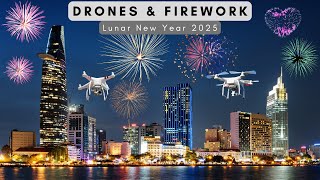 Drones \u0026 Fireworks | Lunar New Year’s Eve 2025 in Ho Chi Minh, Vietnam