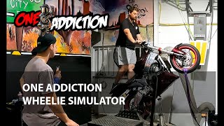 One Addiction Wheelie Simulator