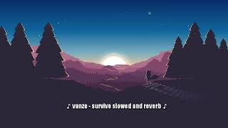 Vanze - Survive (feat. Neon Dreams) [NCS Release] slowed and reverb