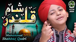 New Kalaam 2020 - Sham e Qalandar - Muhammad Shahbaz Qadri - Official Video - Safa Islamic