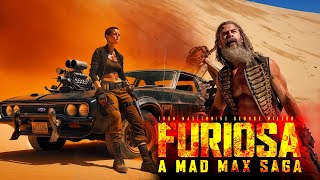 FURIOSA A MAD MAX SAGA Full Movie Trailor 2024