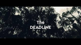 The DEADLINE | Horror Short film