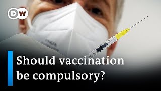 COVID-19 pandemic: Should vaccination be compulsory? | To the point