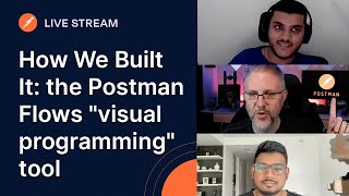 How We Built It: the Postman Flows "visual programming" tool