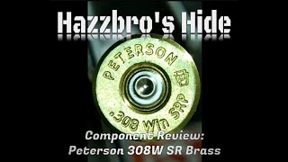 Peterson 308 Winchester SR Brass Review