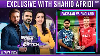 Game Set Match with Sawera Pasha | Shahid Afridi | SAMAA TV | 22 September 2022
