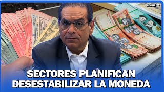 Michael Hazim: “Hay un Plan para Atentar Contra la Estabilidad de la Moneda”