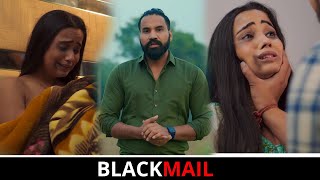 Blackmail | Crime Story | Episode 3 | Short Film | Sanju Sehrawat 2.0