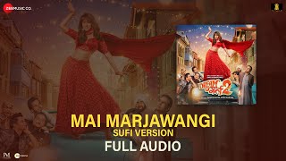 Mai Marjawangi Sufi Version - Danish Sabri (Full Audio) | Dream Girl 2 | Ayushmann K, Ananya P