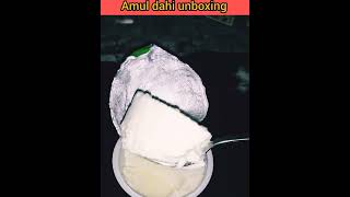 amul.dahi.unboxing.ll. #shorts