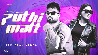 Puthi Matt (Official Video) - Gulab Sidhu Feat. Harf Kaur - OG Records - Gurpreet Singh Baidwan