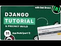 Django Tutorial #11 - App Build (Part1)