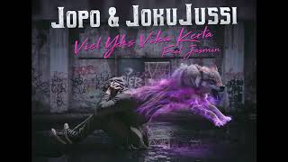 Jopo \u0026 Joku Jussi - Viel Yks Vika Kerta (feat. Yasmin) OFFICIAL AUDIO