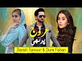 Danish Taimoor And Dure Fishan Saleem New Drama 2024 | Zafru Ki Tech YT