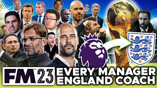 Southgate REPLACED By Every Prem Manager in Football Manager 2023 | FM23 Experiment