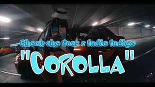 “Corolla” - CheckTheStar x Indie Indigo (Official Music Video) Shot by @theyloveoz