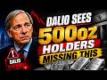 Ray Dalio Warns: Why 500oz Silver Holders Are in a Much Stronger Position Now