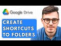 How To Create Shortcuts To Google Drive Folders [2025 Guide]