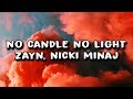 Zayn, Nicki Minaj - No Candle No Light (Lyrics)