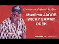 Mwalimu JACOB WICKY SAMMY ODEK - Procession From Mortuary (KAH) to Home (Omboga) || 18th Aug 2024