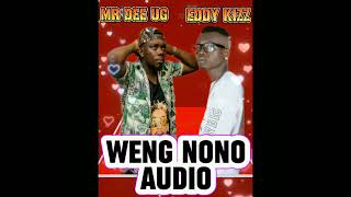 Mr Dee ft Eddy kizz music - WENG NONO (audio tuf beat record ⏺️)