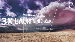 LAUREN NÍ CHASAIDE X3 [Mini Mix]