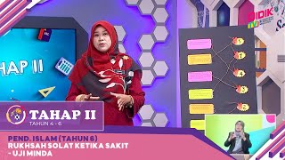 Tahap II (2022) - Klip | Pend. Islam (Tahun 6) Rukhsah Solat Ketika Sakit : Uji Minda